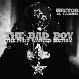 Album cover of The Bad Boy (The Most Wanted Edition)