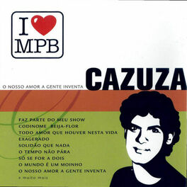 Album cover of I Love MPB - O Nosso Amor A Gente Inventa