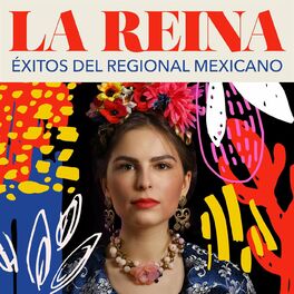Album cover of La Reina: Éxitos del Regional Mexicano