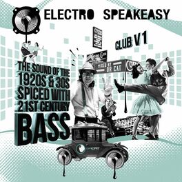 Album cover of Electro Speakeasy Club V1 (Mixed by Dr Cat)
