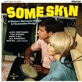 Album cover of Some Skin: A Modern Harmonic Bongo & Percussion Party