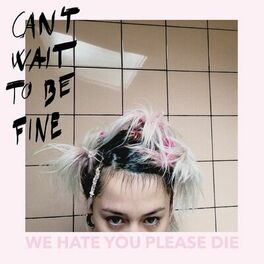 Album cover of Can't Wait to Be Fine