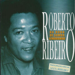 Album cover of Na Roda de Samba Lembrando Roberto Ribeiro