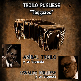 Album cover of Tangazos - Troilo y Pugliese