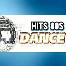 Album cover of Hits 80s, Dance