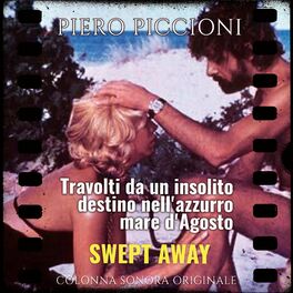 Album cover of Travolti da un insolito destino nell'azzurro mare d'Agosto - Swept Away (Original Motion Picture Soundtrack)