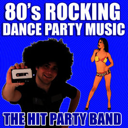 Album cover of 80's Rocking Dance Party Music