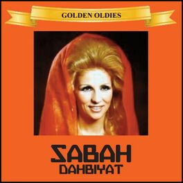Album cover of Arabic Golden Oldies: Sabah - Dahabiyat, Vol. 1