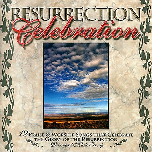 Vineyard Music - Resurrection Celebration (Live): lyrics and songs | Deezer