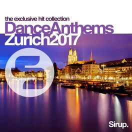 Album cover of Sirup Dance Anthems Zurich 2017
