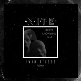 Album cover of I Don't Know Who I Am (Twin Tribes Remix)