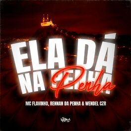 Ela É Perfeita Vai Me Dá a Bct - song and lyrics by DJ SGC, Mc Gw, Mc  Denny, MC Flavinho