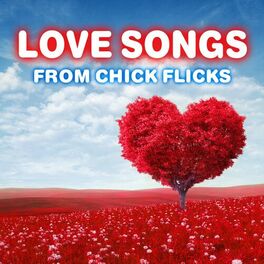 Album cover of Love Songs from Chick Flicks