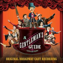 Album cover of A Gentleman's Guide to Love and Murder (Original Broadway Cast Recording)