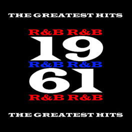 Album cover of 1961 - R&B - The Greatest Hits
