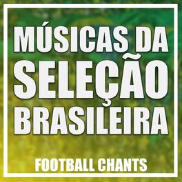 Album cover of Músicas da Seleção Brasileira