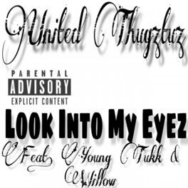 Album cover of Look Into My Eyez (feat. Young Tukk & Willow)