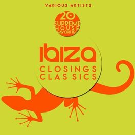 Album cover of Ibiza Closings Classics (20 Supreme House Favorites)