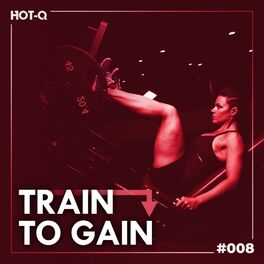 Album cover of Train To Gain 008