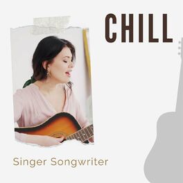 Album cover of chill - Singer Songwriter