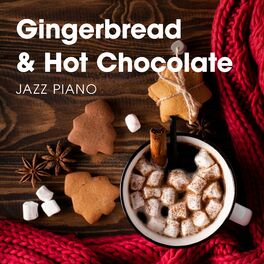 Album cover of Gingerbread & Hot Chocolate Jazz Piano