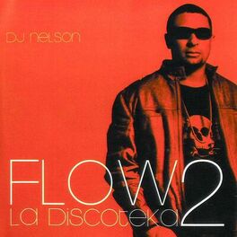 Album cover of Flow la Discoteka 2