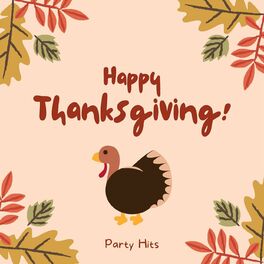 Album cover of Happy Thanksgiving - Party Hits