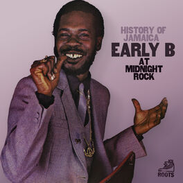 Album cover of History Of Jamaica Early B At Midnight Rock