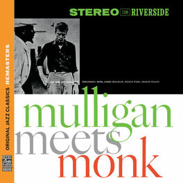 Album cover of Mulligan Meets Monk [Original Jazz Classics Remasters]