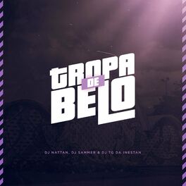 Album cover of Tropa de Belô (feat. Dj Sammer & Dj Tg da Inestan)