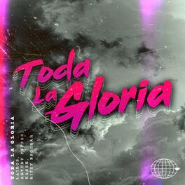 Album cover of Toda La Gloria (feat. Ritzy Escobar)