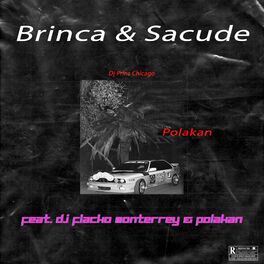 Album cover of Brinca & Sacude (feat. Dj Flacko Monterrey & Polakan)