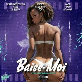 Album cover of BAISE-MOI (feat. Riko, Le bluff, Tgx, Billy Bybf, PIXOU, Le daah, WAYSEE & Team Bwè Tou Sa)