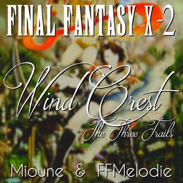 Album cover of Wind Crest ~The Three Trails~ (From 