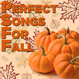Album cover of Perfect Songs for Fall
