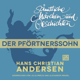 Album cover of H. C. Andersen: Sämtliche Märchen und Geschichten: Der Pförtnerssohn