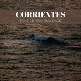 Album cover of Corrientes: Sons De Tranquilidade