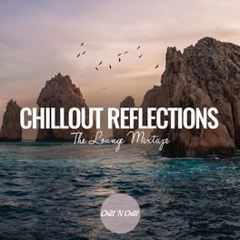 Album cover of Chillout Reflections: The Lounge Mixtape