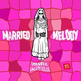 Album cover of Married to Your Melody