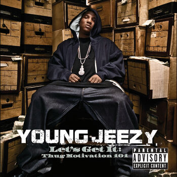 young jeezy thug motivation 101 album lyrics