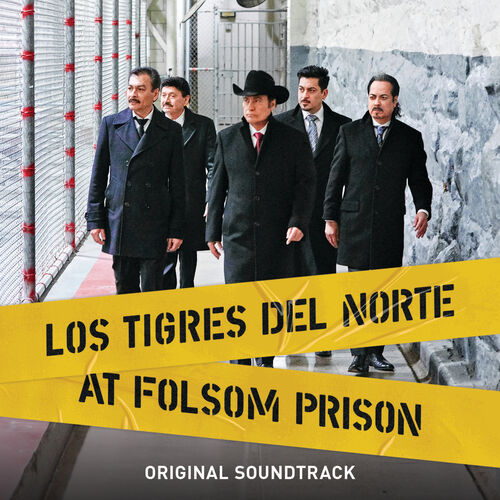 Los Tigres Del Norte - Señor Locutor (Live At Folsom Prison): listen with  lyrics | Deezer