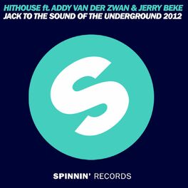Album cover of Jack To The Sound Of The Underground 2012 (feat. Addy van der Zwan & Jerry Beke)