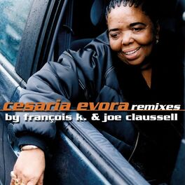 Album cover of Cesaria Evora Remixes By François K. & Joe Claussell