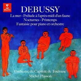Album cover of Debussy: La mer, Prélude à l'après-midi d'un faune, Nocturnes, Printemps & Fantaisie pour piano et orchestre