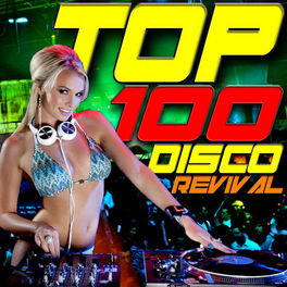 Album cover of Top 100 Disco Revival