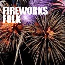 Album cover of Fireworks Folk