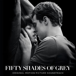 Album cover of Fifty Shades Of Grey (Original Motion Picture Soundtrack)