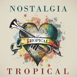 Album cover of Nostalgia Tropical