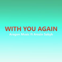 Album cover of With You Again (feat. Arozin Sabyh)