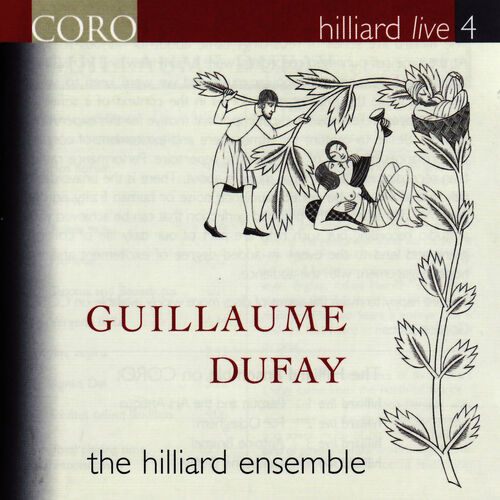 The Hilliard Ensemble Hilliard Live Vol 4 Guillaume Dufay Lyrics And Songs Deezer